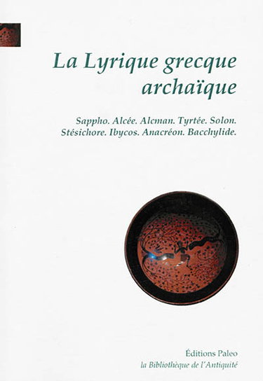 Couverture de La lyrique grecque archaïque, VIIe-VIe siècles par Ernest Faconnet