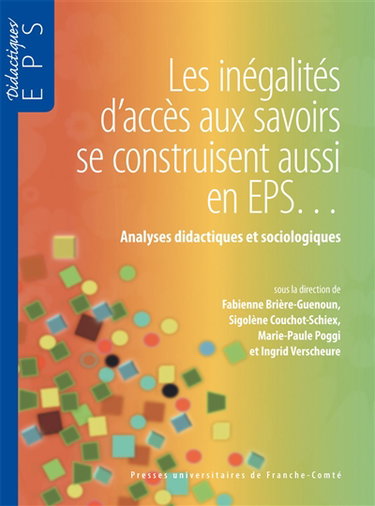 Couverture de Les inégalités d'accès aux savoirs se contruisent aussi en EPS... : analyses didactiques et sociologiques