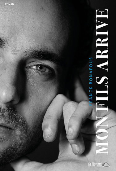 Couverture de Mon fils arrive par Franck Bonafous