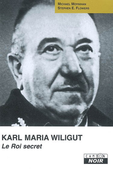 Couverture de Karl Maria Wiligut : le roi secret par Michael Moynihan