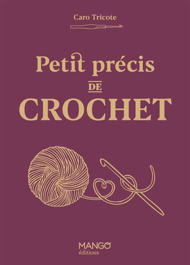 Couverture de Petit précis de crochet par Caro tricote
