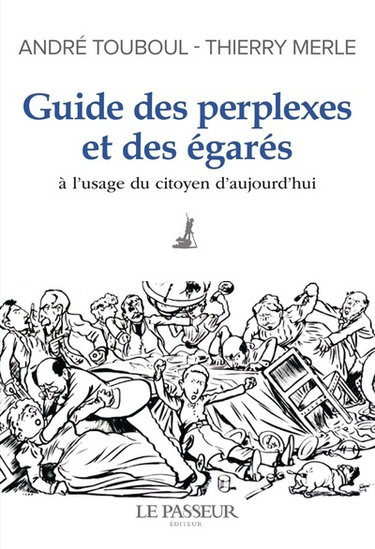 Couverture de Guide des perplexes et des égarés : à l'usage du citoyen d'aujourd'hui par André Touboul