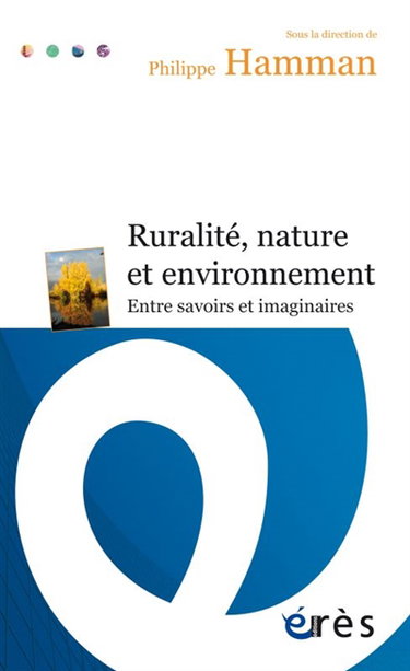 Couverture de Ruralité, nature et environnement : entre savoirs et imaginaires par Philippe Hamman