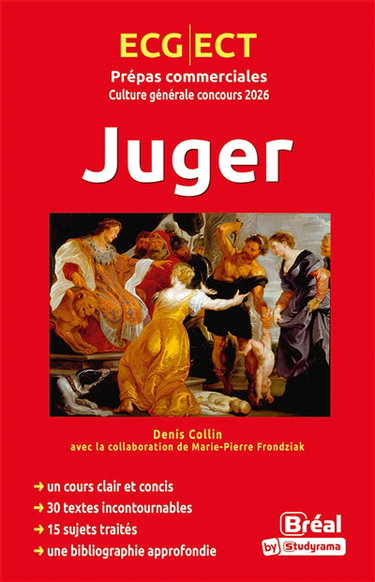Couverture de Juger : ECG, ECT, prépas commerciales, culture générale concours 2026 par Denis Collin