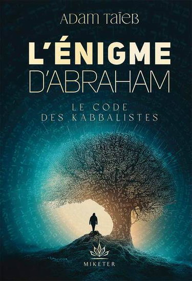Couverture de L'énigme d'Abraham : le code des kabbalistes