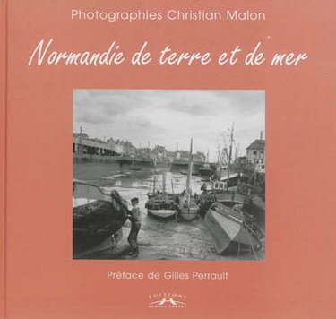 Couverture de Normandie de terre et de mer par Christian Malon