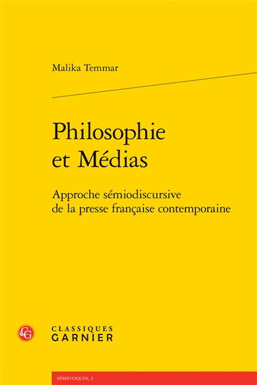 Couverture de Philosophie et médias : approche sémiodiscursive de la presse française contemporaine par Malika Temmar
