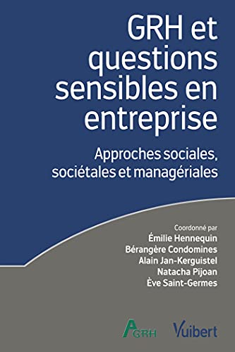 Couverture de GRH et questions sensibles en entreprise : approches sociales, sociétales et managériales par Emilie Hennequin