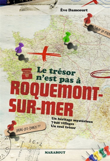 Couverture de Le trésor n'est pas à Roquemont-sur-Mer : Un héritage mystérieux : 7 940 villages - Un seul trésor