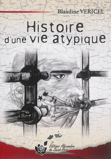 Couverture de Histoire d'une vie atypique par Blandine Vericel