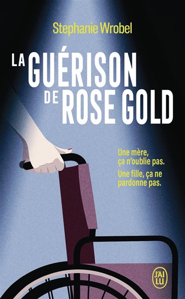 Couverture de La guérison de Rose Gold par Stephanie Wrobel