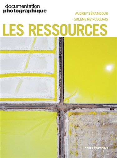 Couverture de Documentation photographique (La), n° 8171. Les ressources par Audrey Sérandour