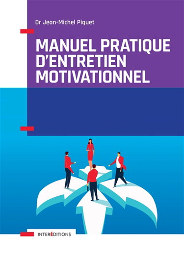Couverture de Manuel pratique d'entretien motivationnel par Jean-Michel Piquet