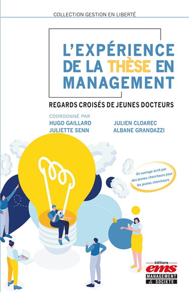 Couverture de L'expérience de la thèse en management : regards croisés de jeunes docteurs par Hugo Gaillard