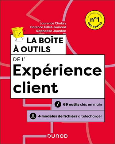 Couverture de La boîte à outils de l'expérience client : 69 outils clés en main, 4 modèles de fichiers à télécharger