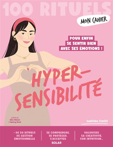 Couverture de Mon cahier hypersensibilité : 100 rituels par Ludivine Casilli
