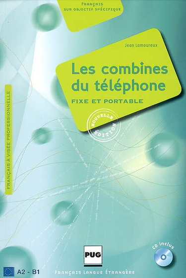Couverture de Les combines du téléphone : fixe et portable : français à visée professionnelle par Jean Lamoureux