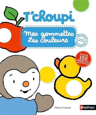 Couverture de T'choupi : mes gommettes : les couleurs par Thierry Courtin
