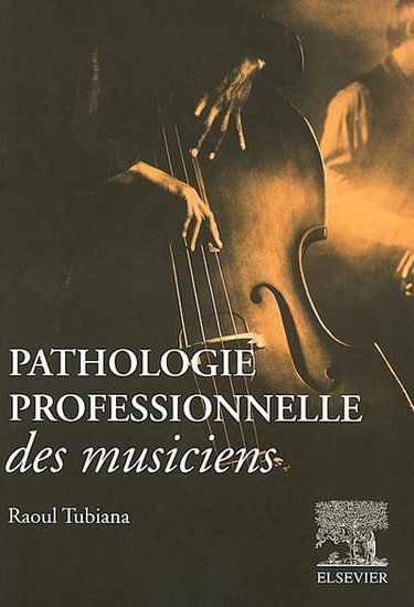 Couverture de Pathologie professionnelle des musiciens par Raoul Tubiana