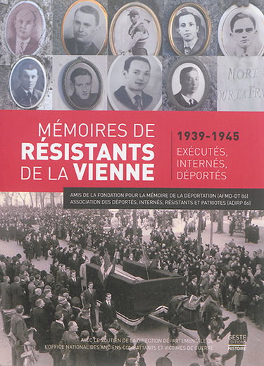 Couverture de Mémoires des résistants du département de la Vienne, exécutés, internés, déportés par Amis de la Fondation pour la mémoire de la déportation (France). Délégation territoriale (Vienne)