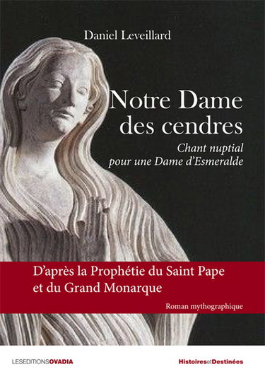 Couverture de Notre Dame des cendres : chant nuptial pour une dame d'Esmeralde par Daniel Leveillard