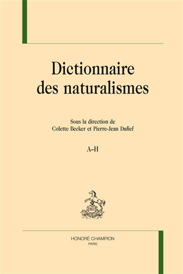 Couverture de Dictionnaire des naturalismes par Colette Becker