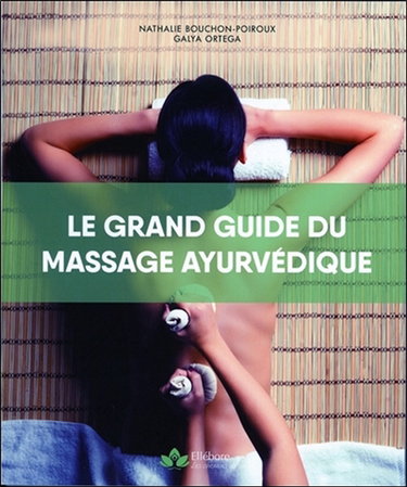 Couverture de Massage ayurvédique : les clés du bien-être par Nathalie Bouchon-Poiroux