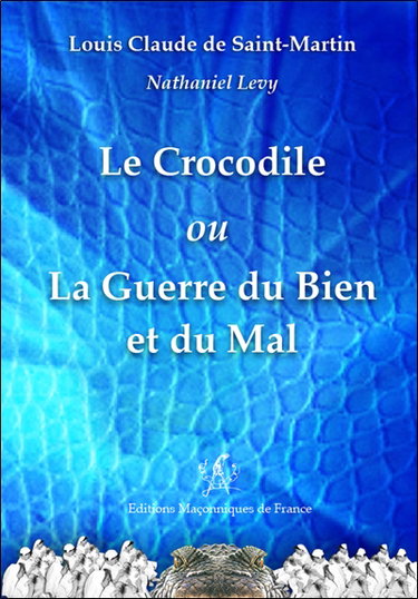 Couverture de Le crocodile ou La guerre du bien et du mal par Louis-Claude de Saint-Martin