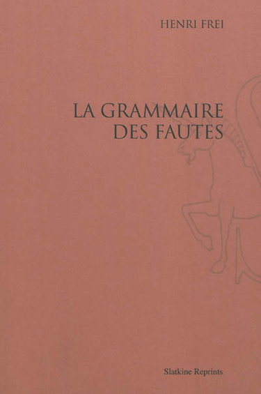 Couverture de La grammaire des fautes par Henri Frei