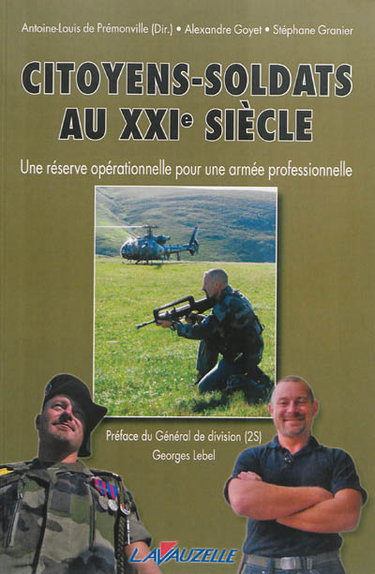 Couverture de Citoyens-soldats au XXIe siècle : une réserve opérationnelle pour une armée professionnelle par Alexandre Goyet
