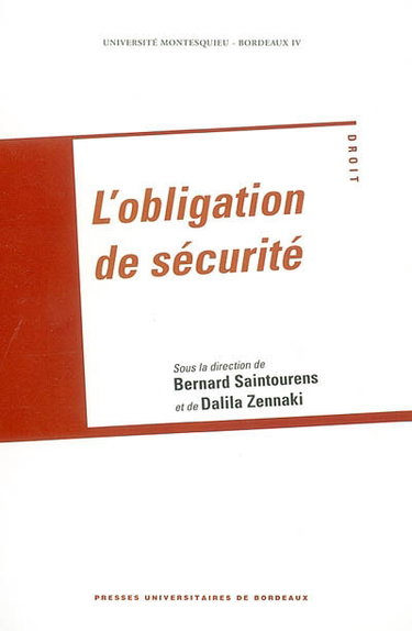 Couverture de L'obligation de sécurité : actes du colloque franco-algérien, Université Montesquieu Bordeaux IV, Université d'Oran Es-Sénia, 22 mai 2002 par Dalila Zennaki
