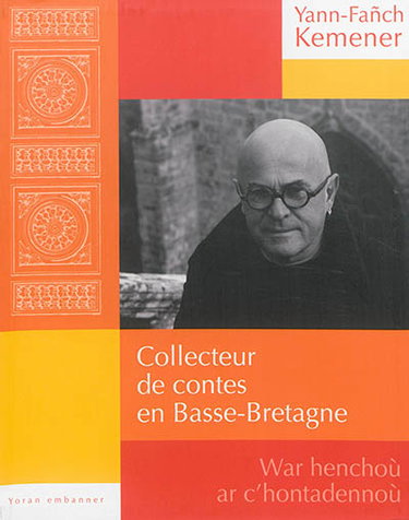 Couverture de Collecteur de contes en Basse-Bretagne. War henchoù ar c'hontadennoù