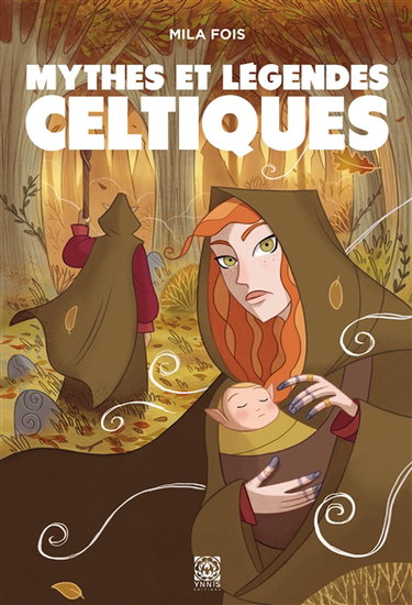 Couverture de Mythes et légendes celtiques par Mila Fois