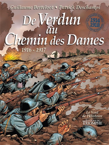 Couverture de De Verdun au chemin des Dames : 1916-1917 par Guillaume Berteloot
