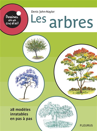 Couverture de Les arbres : 28 modèles inratables en pas à pas par Denis John-Naylor