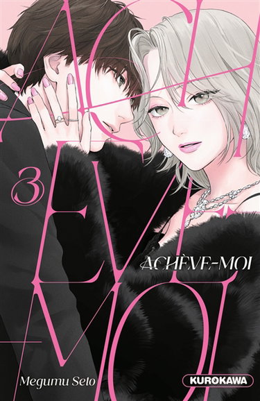 Couverture de Achève-moi. Vol. 3 par Seto Megumu