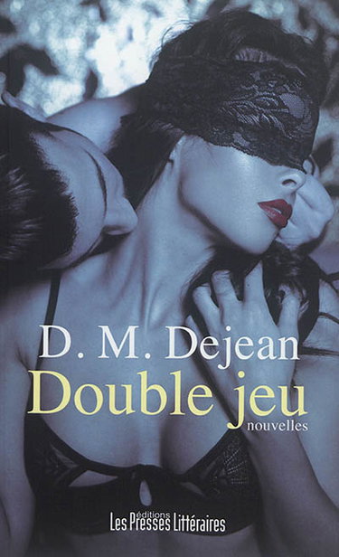 Couverture de Double jeu par D. M. Dejean