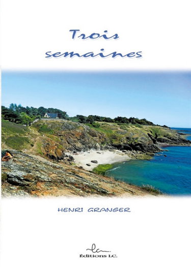 Couverture de Trois semaines par Henri Granger