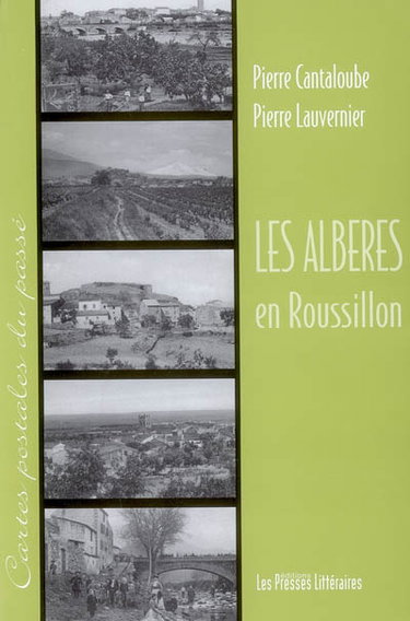Couverture de Les Albères en Roussillon, Pyrénées-Orientales : cartes postales du passé par Pierre Cantaloube
