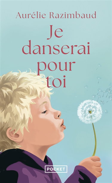Couverture de Je danserai pour toi par Aurélie Razimbaud