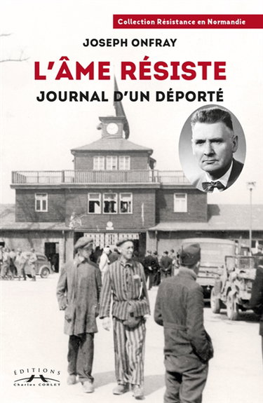 Couverture de L'âme résiste : journal d'un déporté par Joseph Onfray