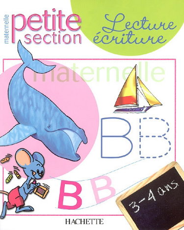 Couverture de Lecture écriture maternelle petite section, 3-4 ans par Alain Boyer