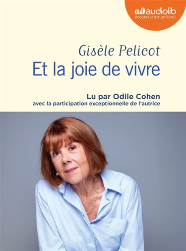 Couverture de Et la joie de vivre par Gisèle Pelicot