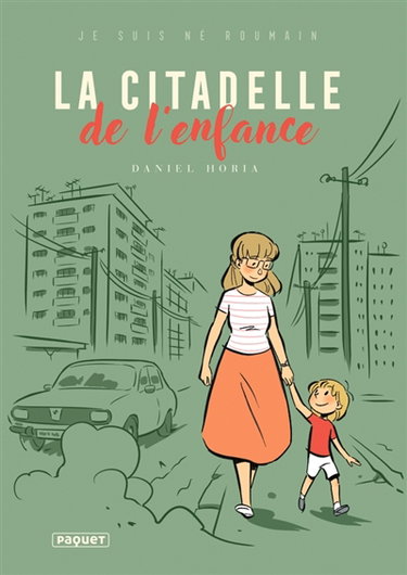 Couverture de Je suis né roumain. Vol. 1. La citadelle de l'enfance par Daniel Horia