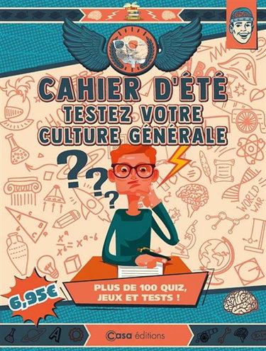 Couverture de Cahier d'été testez votre culture générale : plus de 100 quiz, jeux et tests ! par Jean-Paul Viart
