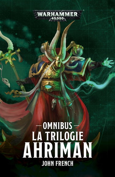 Couverture de La trilogie Ahriman : omnibus par John French
