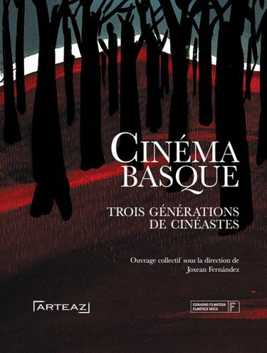 Couverture de Cinéma basque : trois générations de cinéastes par Joxean Fernandez