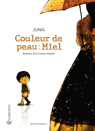 Couverture de Couleur de peau : miel : intégrale. Vol. 2 par Jung
