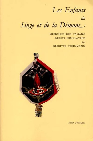 Couverture de Les enfants du singe et de la démone : mémoires des Tamang, récits himalayens par Brigitte Steinmann