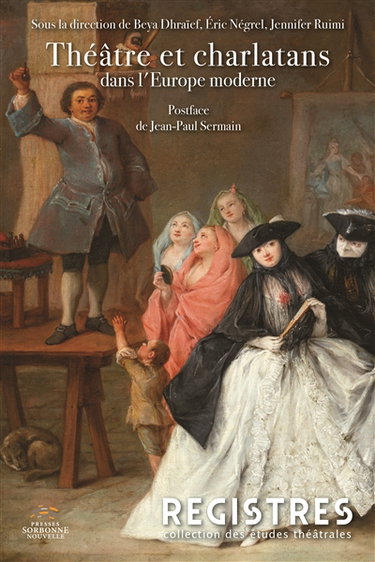 Couverture de Théâtre et charlatans dans l'Europe moderne par Beya Dhraïef